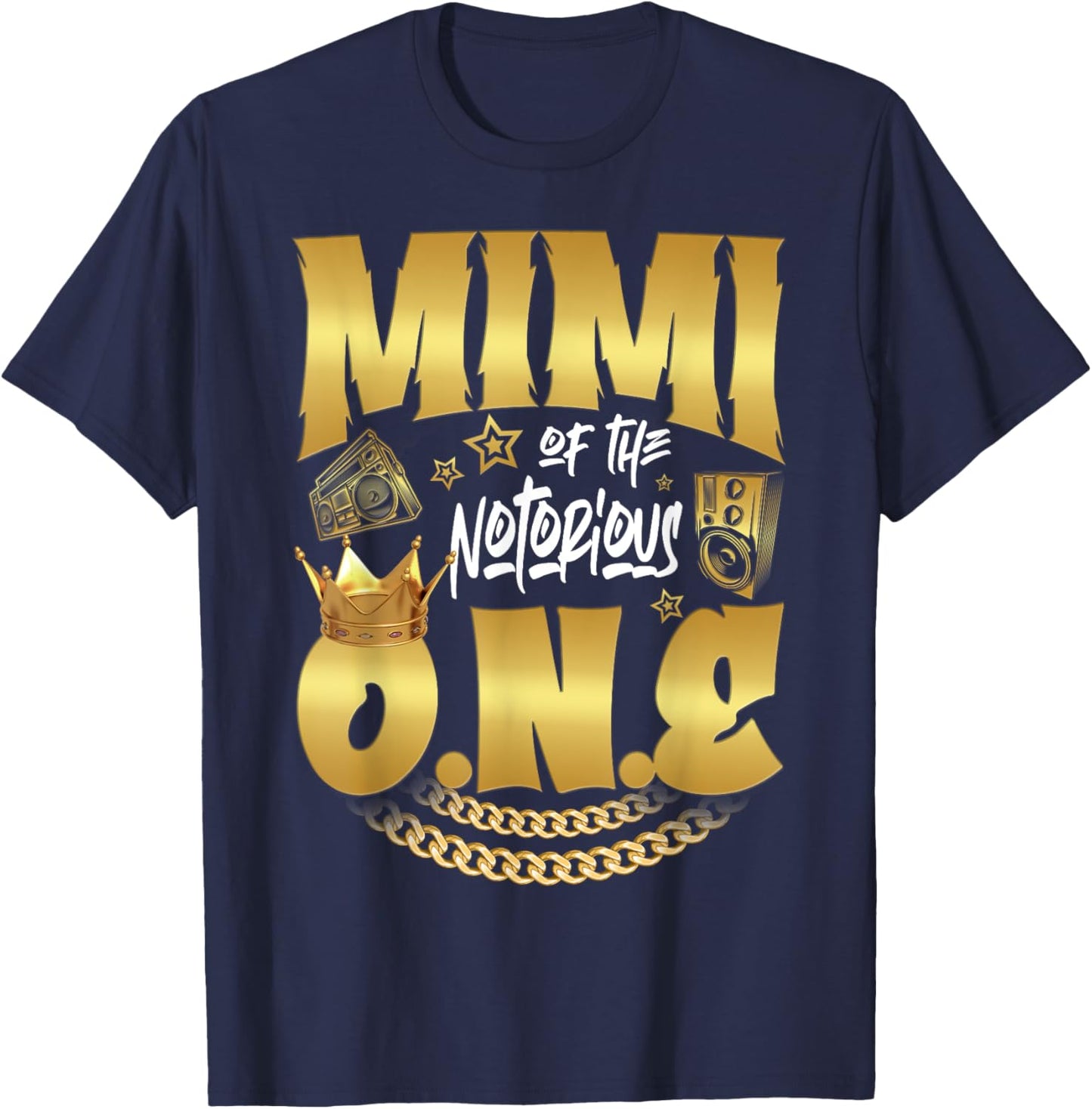 Mimi Of The Notorious One Old School Hip Hop 1st Birthday T-Shirt - T-Shirt | Navy