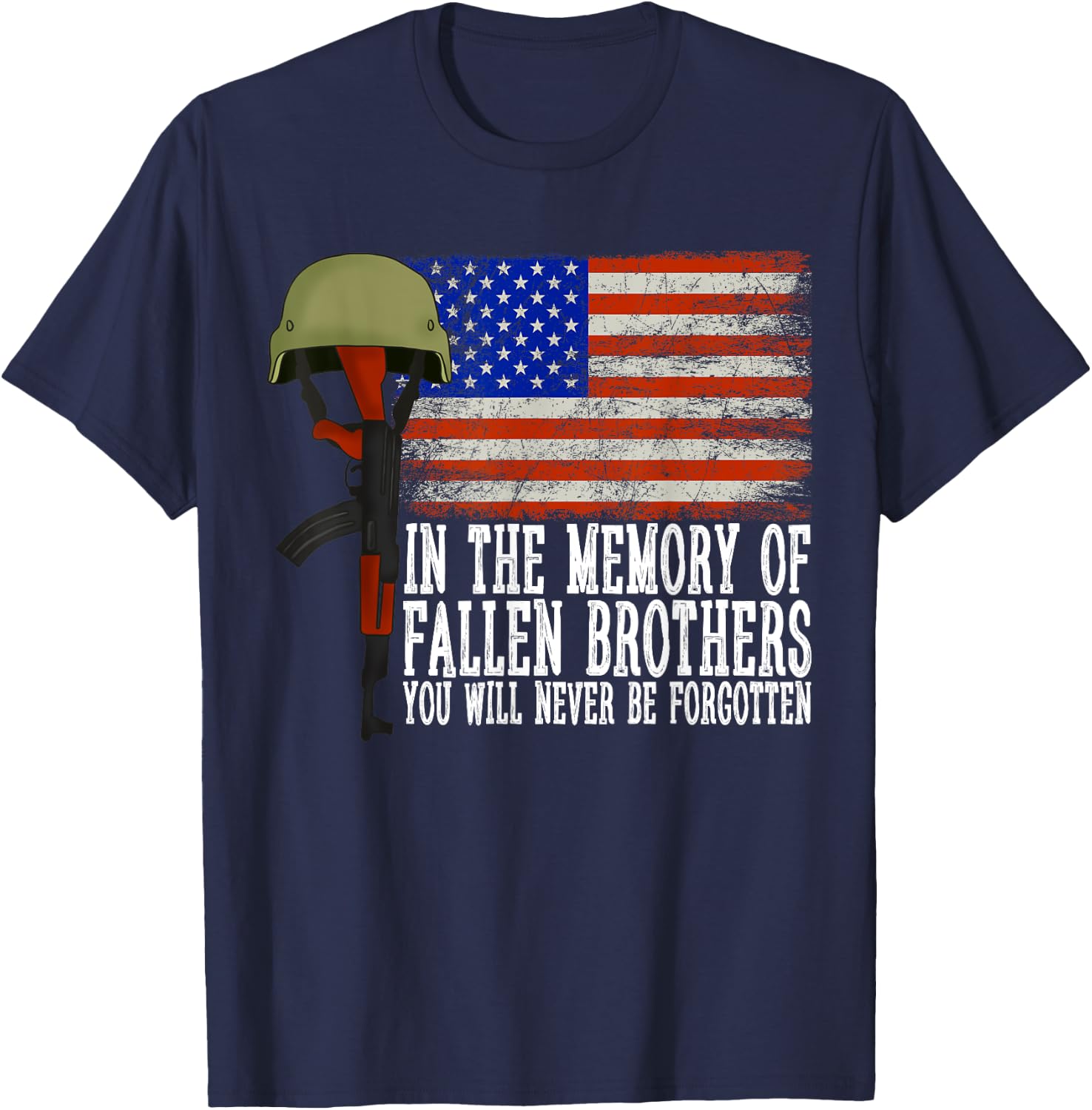 In The Memory Of Fallen Brothers You Will Never Be Forgotten T-Shirt - T-Shirt | Navy