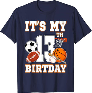 It's my 13th Birthday Sport Balls 13 Year Old Kids Party T-Shirt - T-Shirt | Navy