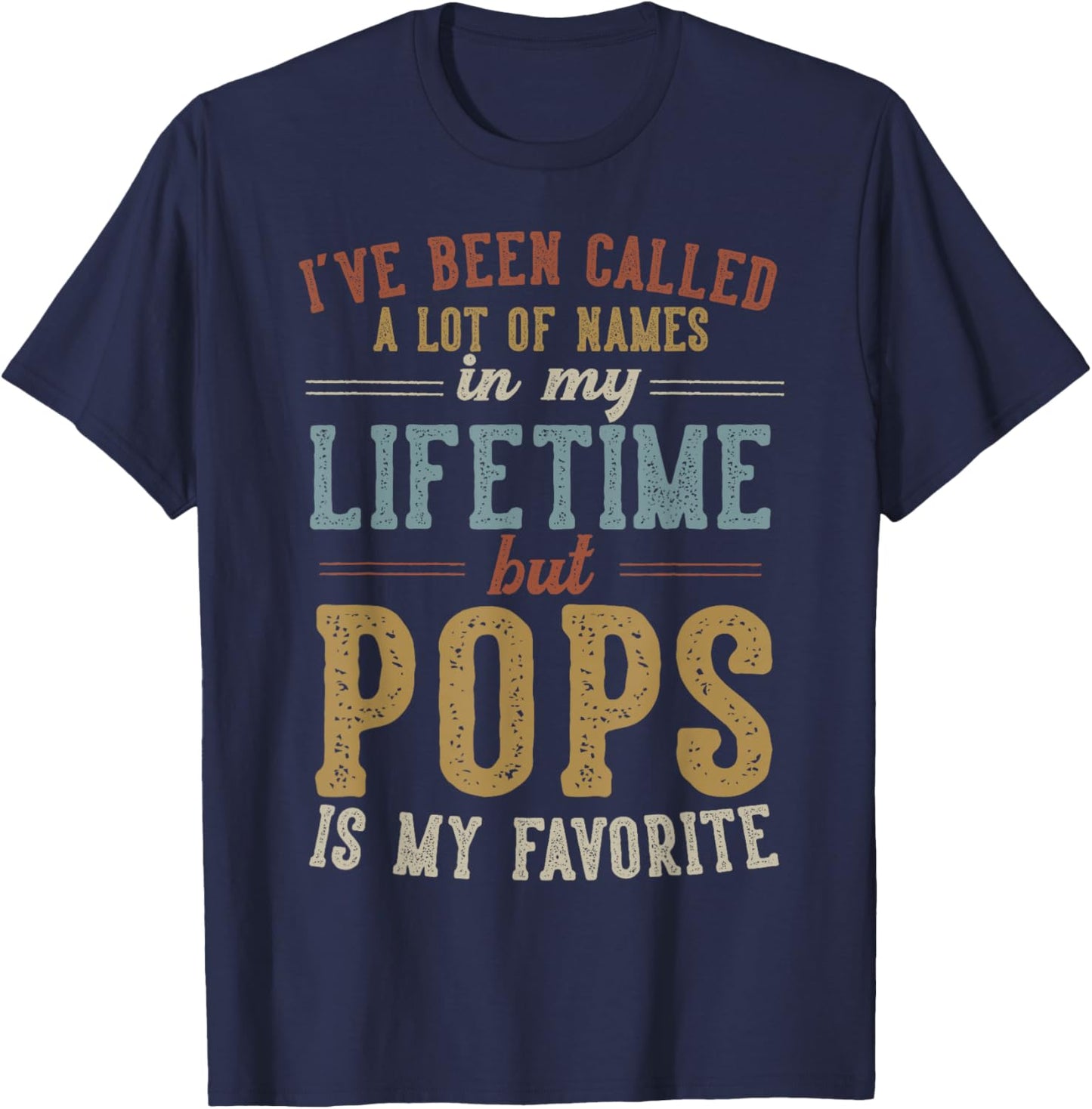 Pops Is My Favorite Name - Father's Day Pops T-Shirt - T-Shirt | Navy
