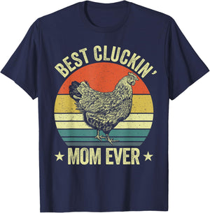 Best cluckin mom ever, retro funny clucking chicken farmer T-Shirt - T-Shirt | Navy