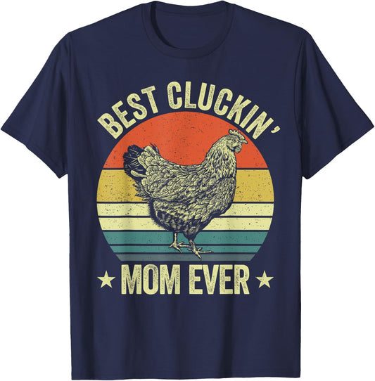 Best cluckin mom ever, retro funny clucking chicken farmer T-Shirt - T-Shirt | Navy
