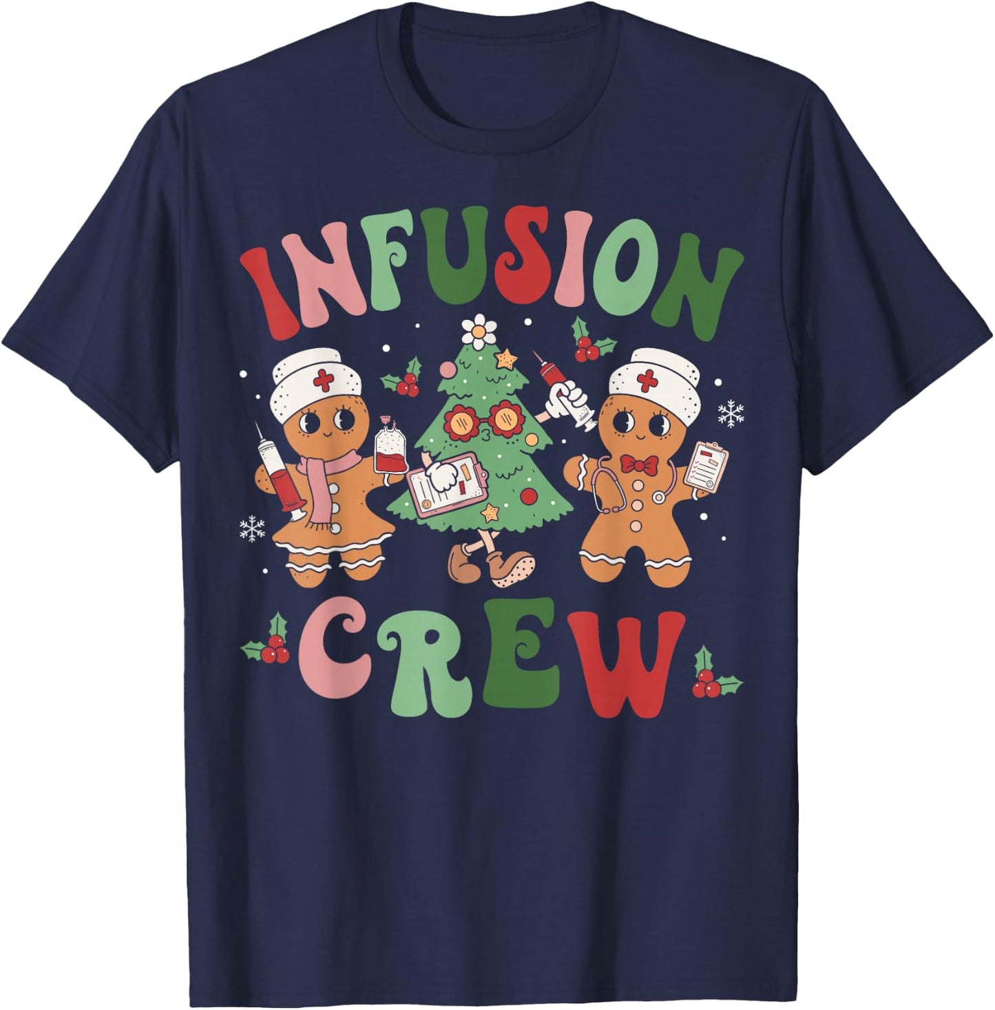 Snowman Infusion Nurse Crew Gingerbread Christmas Nurse T-Shirt - T-Shirt | Navy