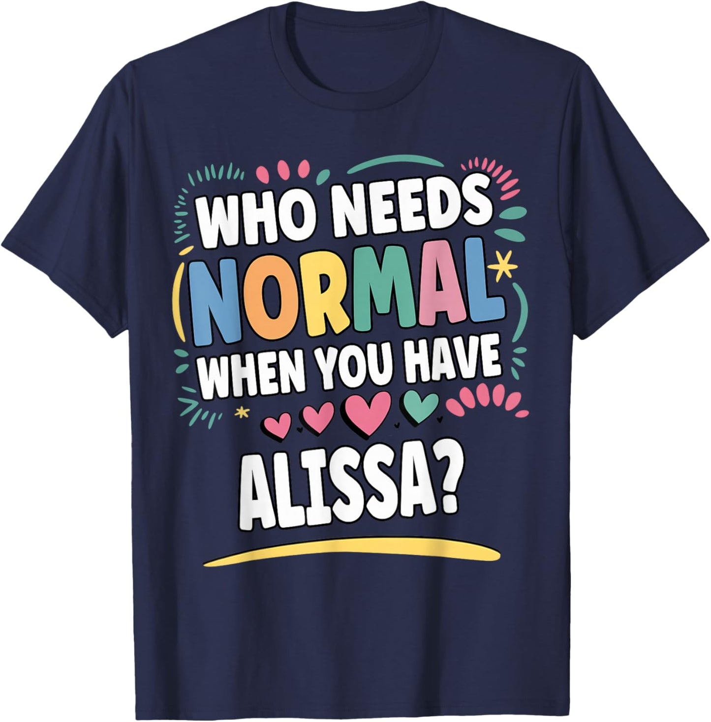 ALISSA Personalized Name Funny Cute Custom ALISSA Name T-Shirt - T-Shirt | Navy