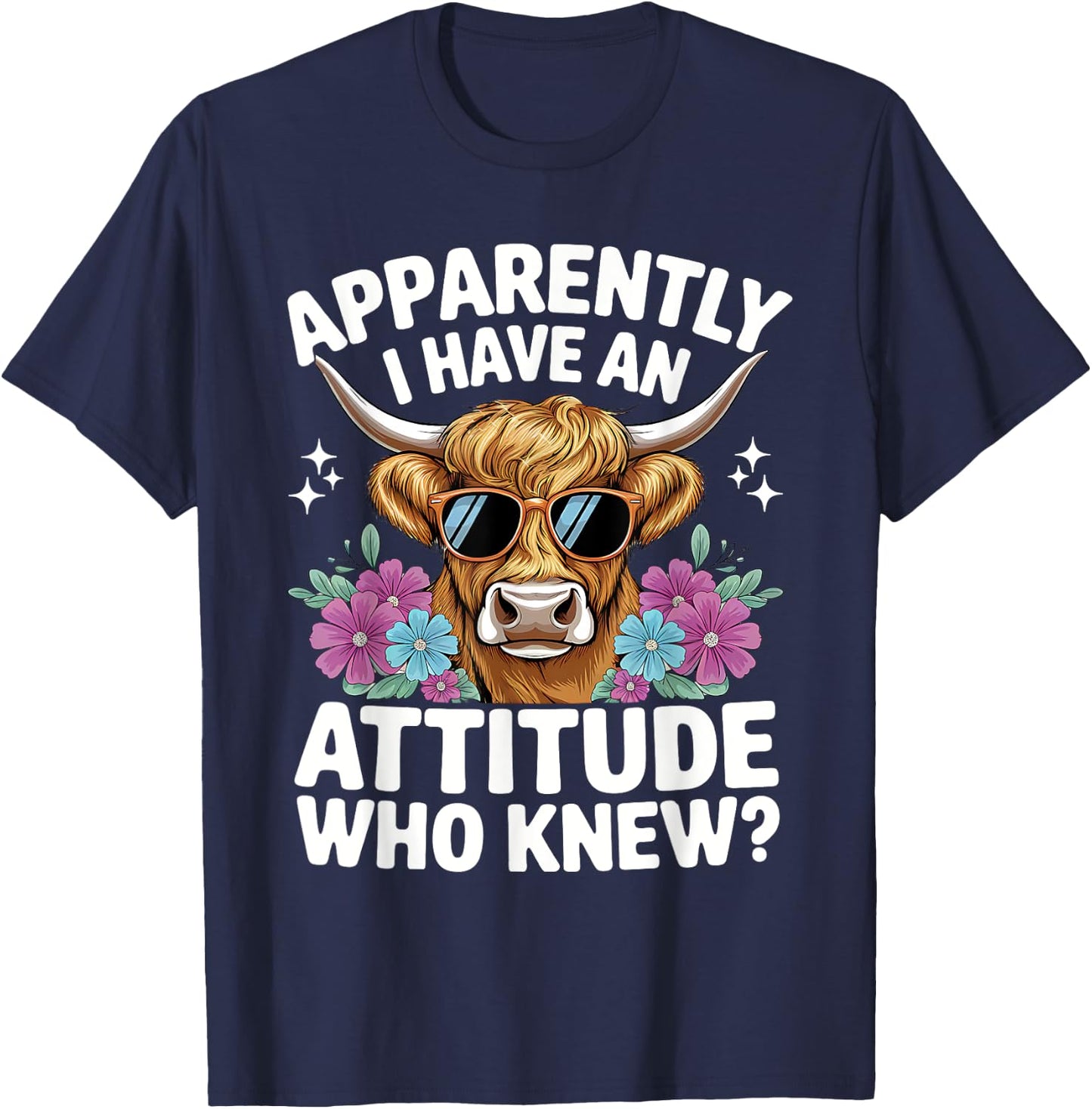 Apparently I Have An Attitude Who Knew Bleached Highland Cow T-Shirt - T-Shirt | Navy