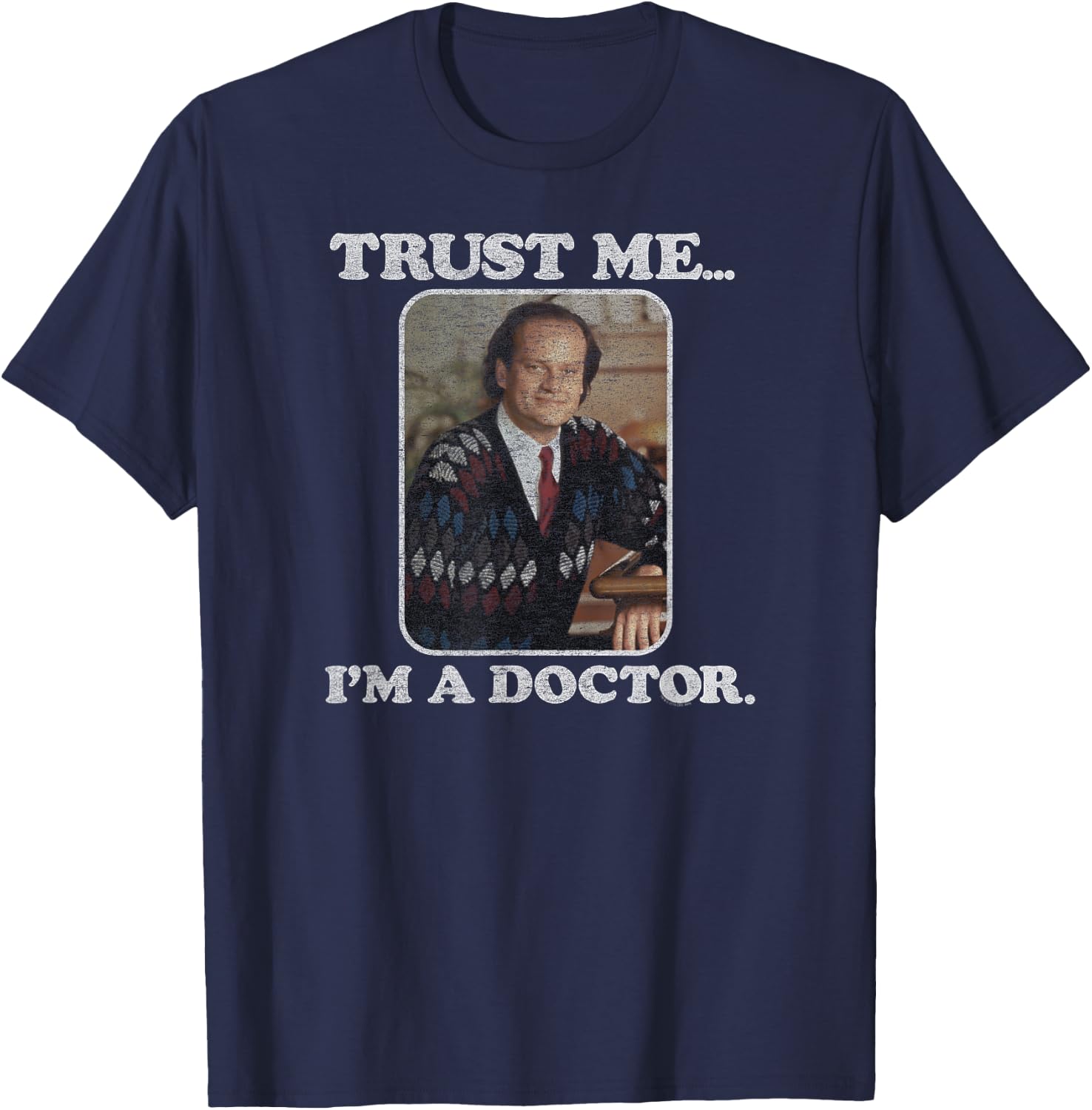 Fraiser - Trust me I'm a Doctor T-Shirt - T-Shirt | Navy