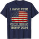USA Flag I Have PTSD Pretty Tired Of Stupid Democrats Women Men T-Shirt - T-Shirt | Navy