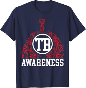 Tuberculosis Warrior Tuberculosis Awareness T-Shirt - T-Shirt | Navy