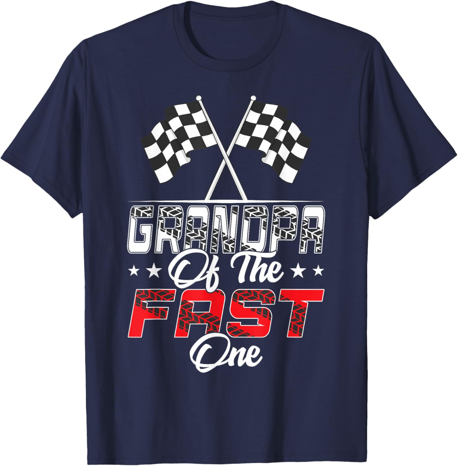 Grandpa Of The Fast One First Birthday Racing Car Family T-Shirt - T-Shirt | Navy