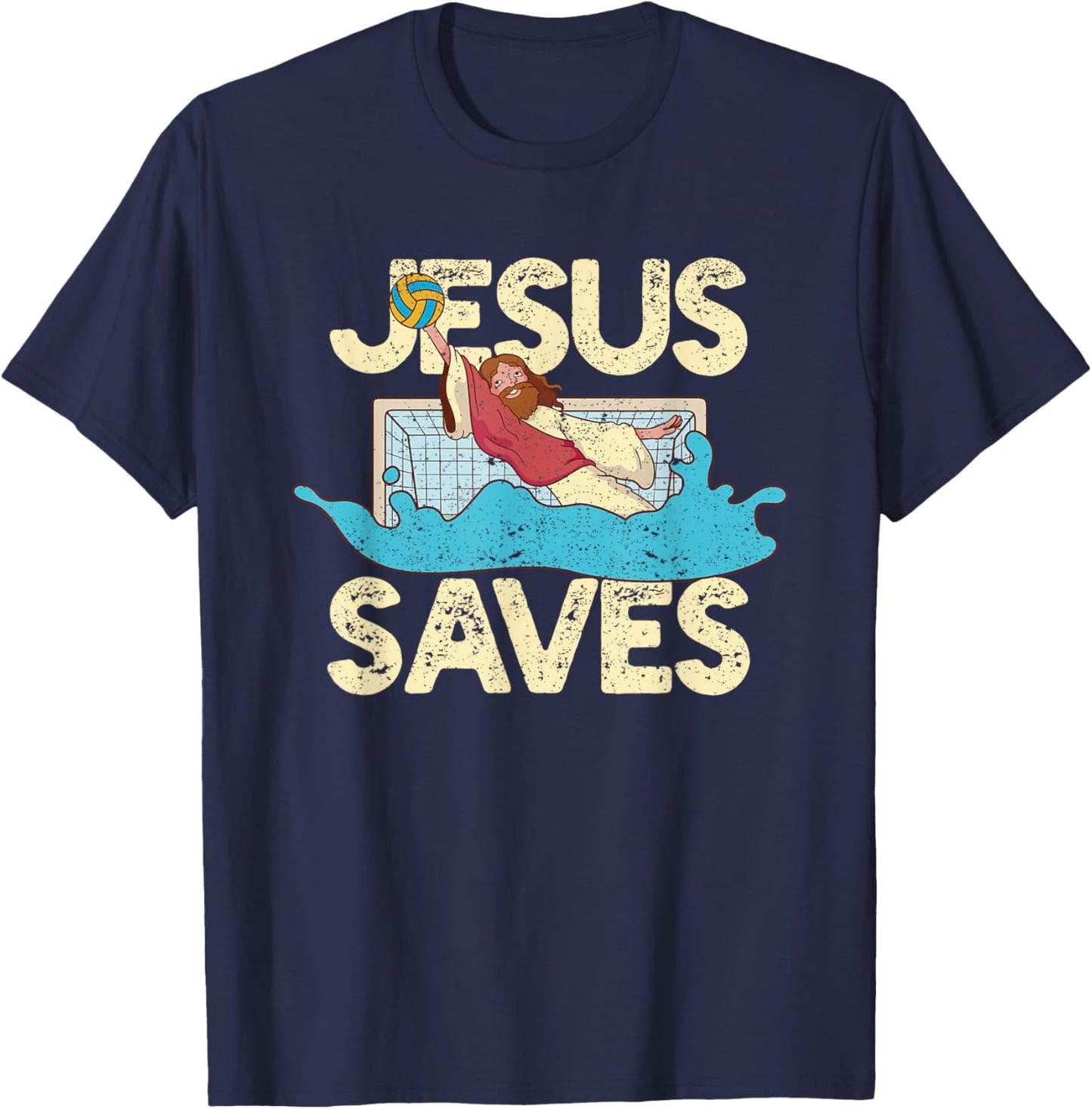 Jesus Saves Water Polo Goalie Faith Christian Waterpolo Fan T-Shirt - T-Shirt | Navy
