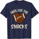 Im Just Here For The Snacks Football Shirt Women Girls T-Shirt - T-Shirt | Navy