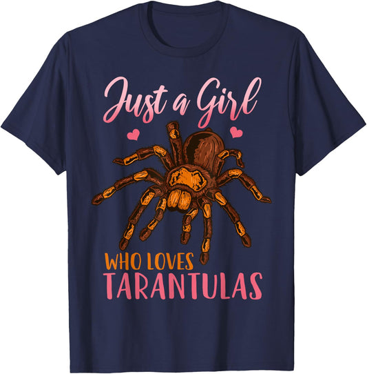 Tarantula Just A Girl Who Loves Tarantulas T-Shirt - T-Shirt | Navy