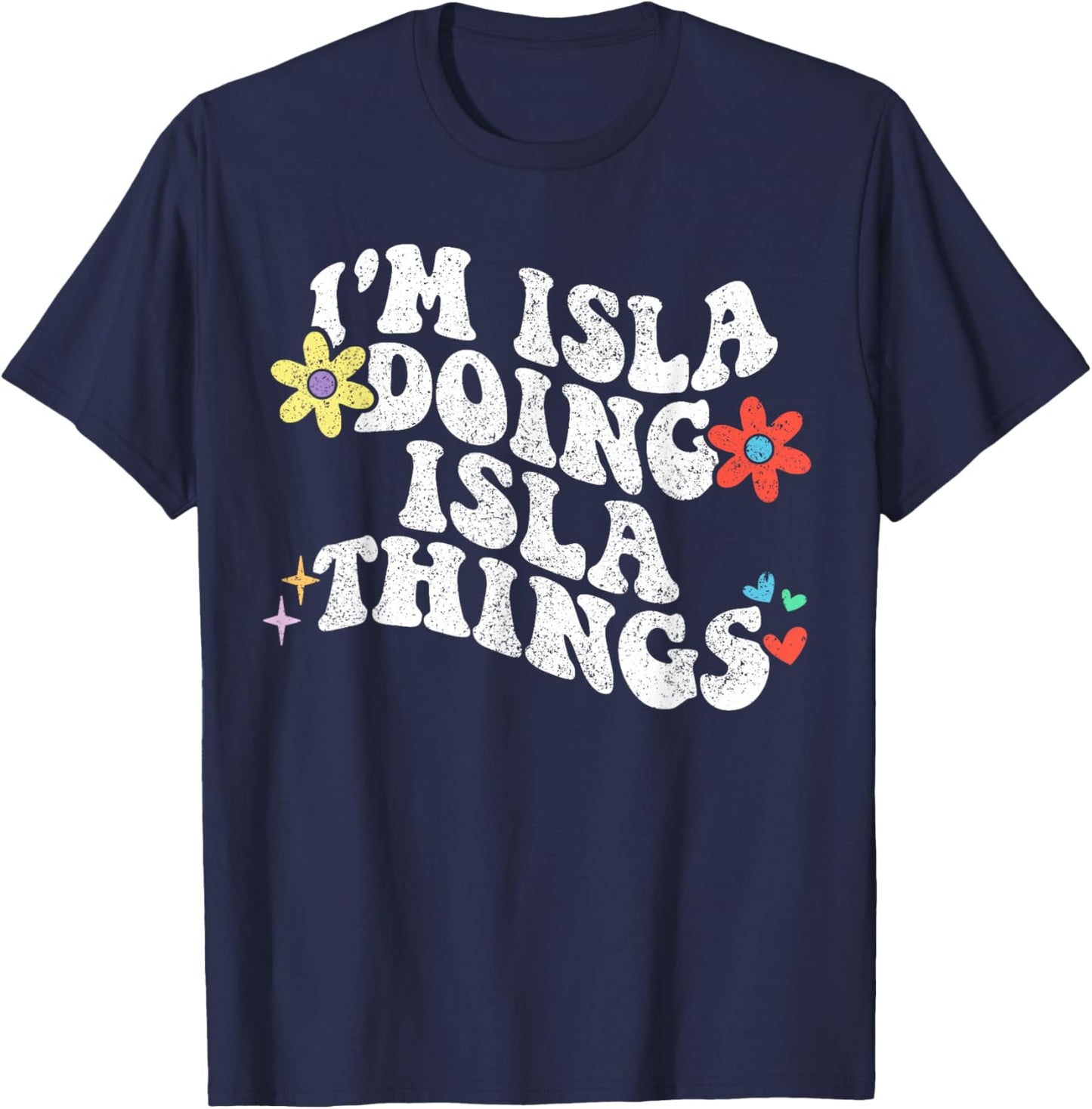 Retro Groovy Im Isla Doing Isla Things Funny Mother's Day T-Shirt - T-Shirt | Navy