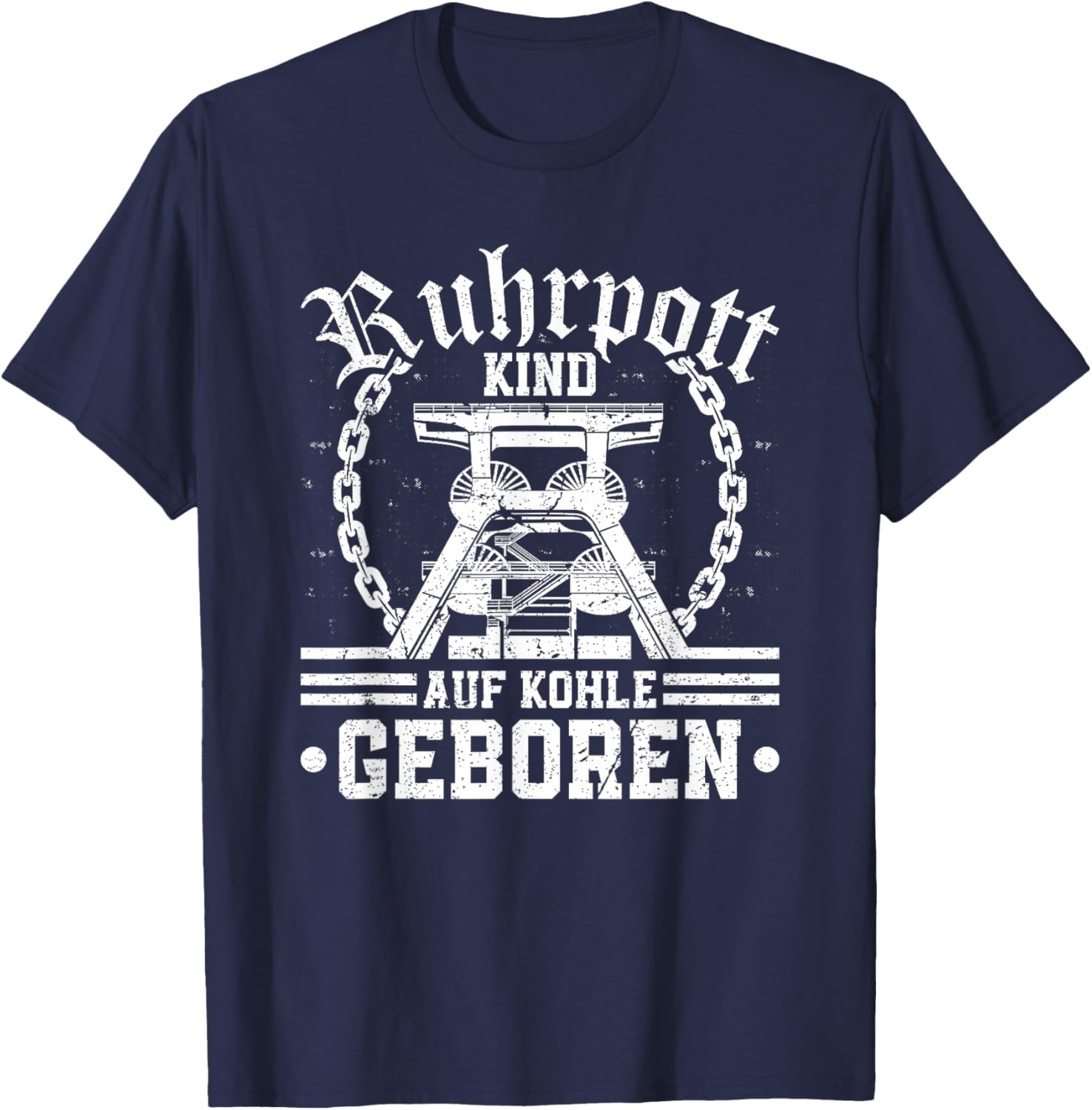 Ruhrpott Kind Auf Kohle Geboren Heimat Bergbau Glück Auf T-Shirt - T-Shirt | Navy