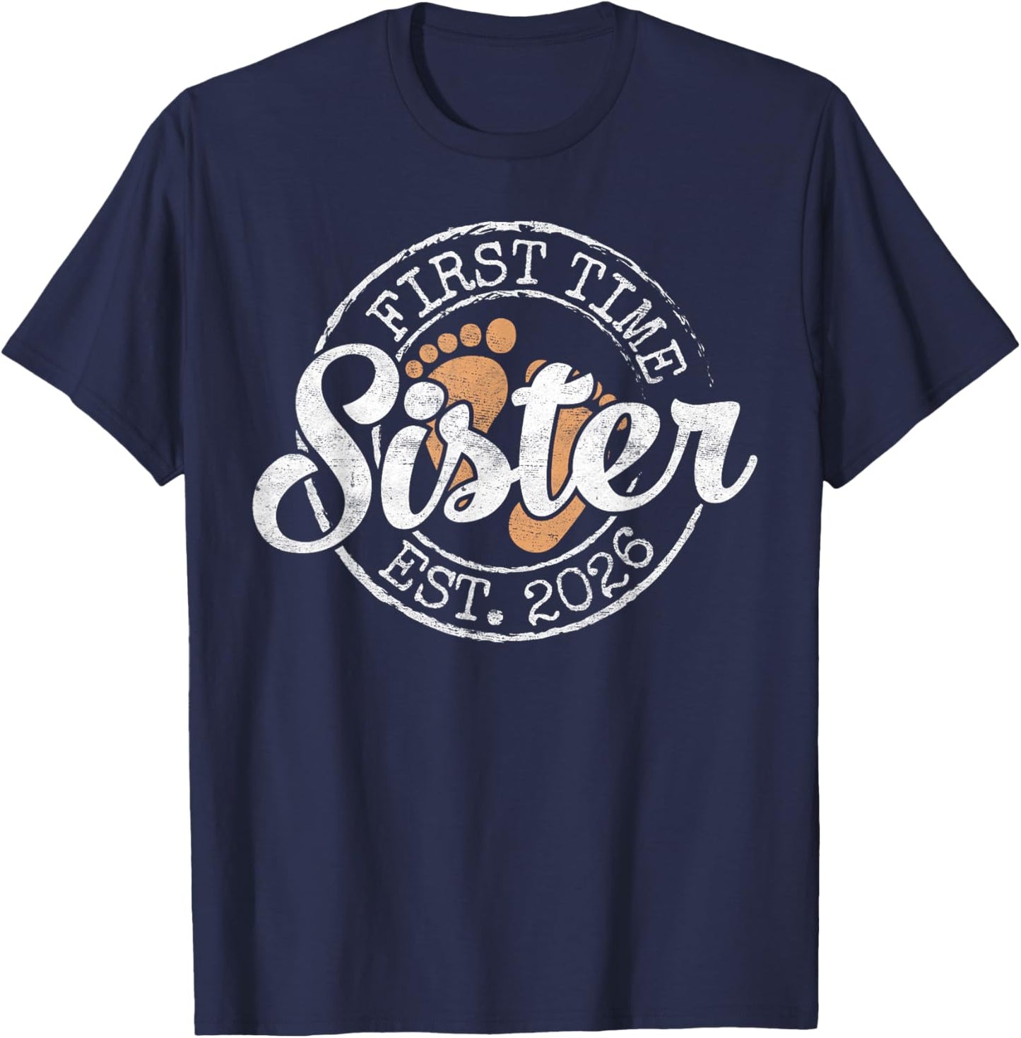 First Time Sister Est 2026 Stamp Soon Promoted to Sis T-Shirt - T-Shirt | Navy