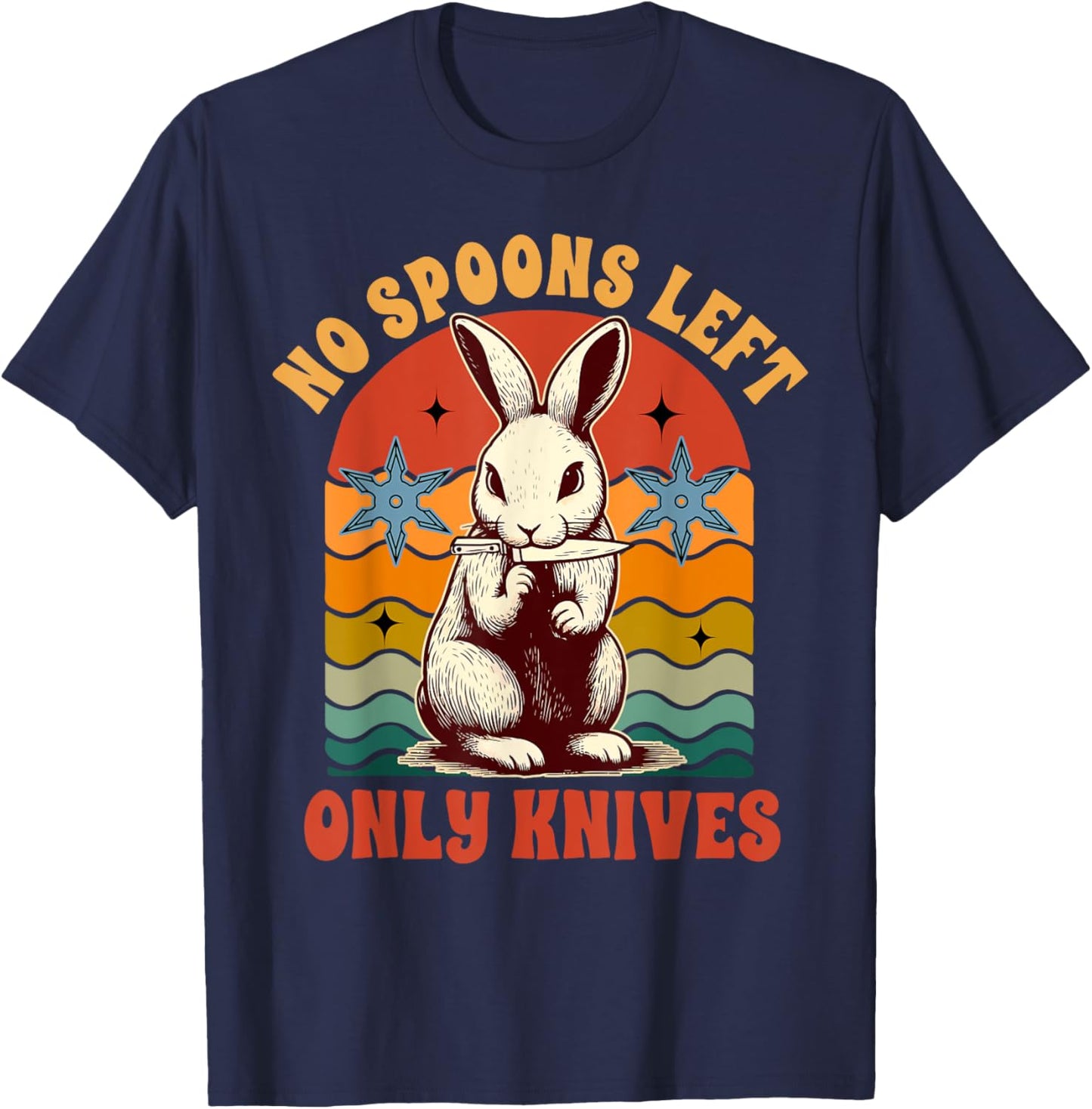 Spoonie Chronic Invisible Illness No Spoons Left Only Knives T-Shirt - T-Shirt | Navy