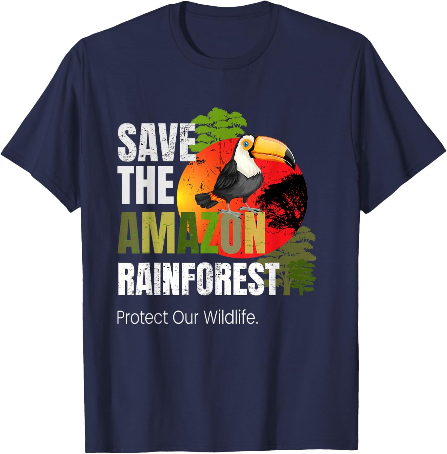 Save Amazon Rainforest Protect Wildlife Pray for Amazonas T-Shirt - T-Shirt | Navy