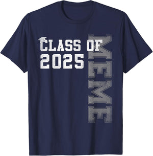 Meme Senior 2025 Proud Meme Of A Class Of 2025 Graduation T-Shirt - T-Shirt | Navy