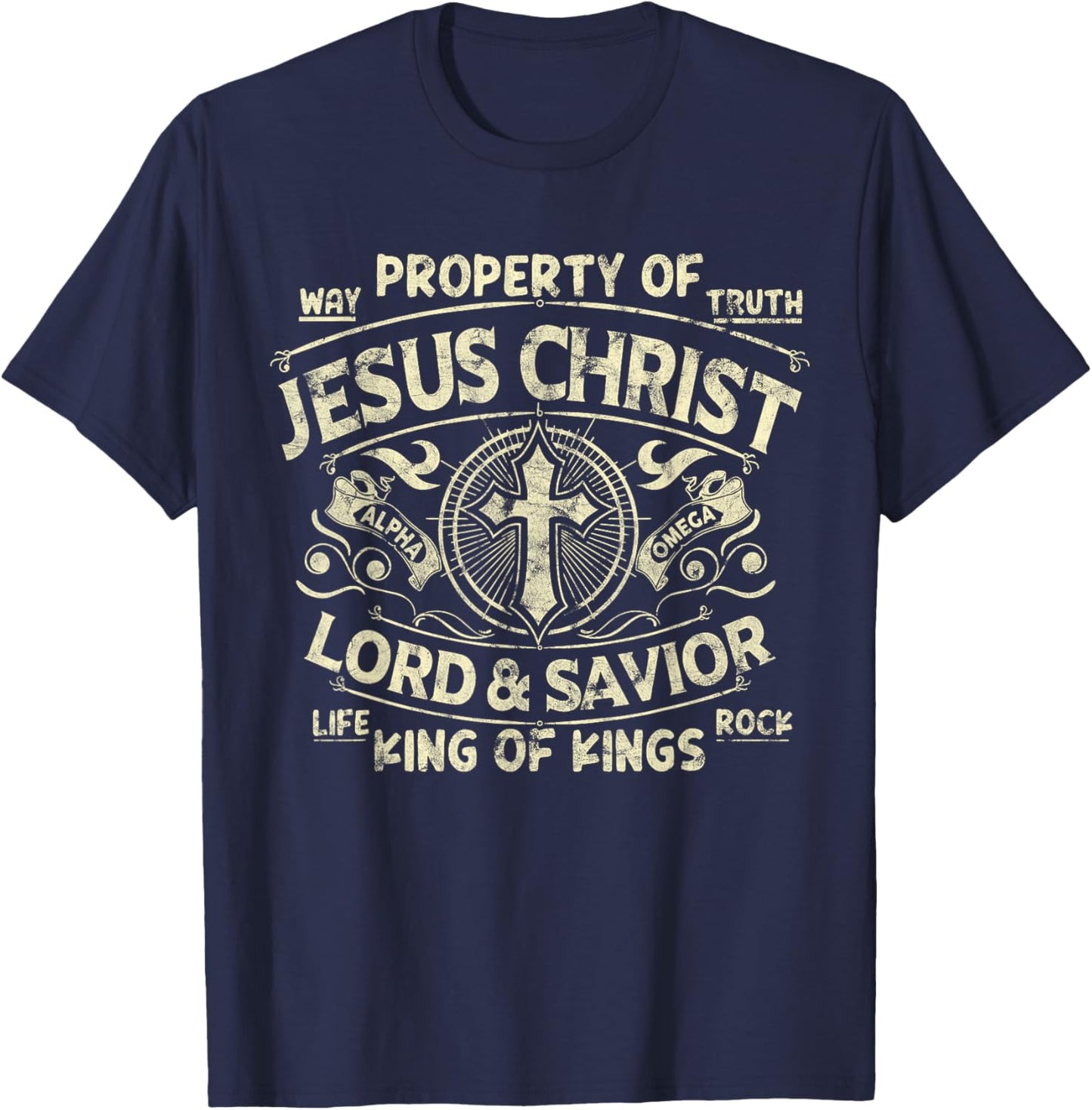 Property Of Jesus Christ Lord And Savior King Of T-Shirt - T-Shirt | Navy