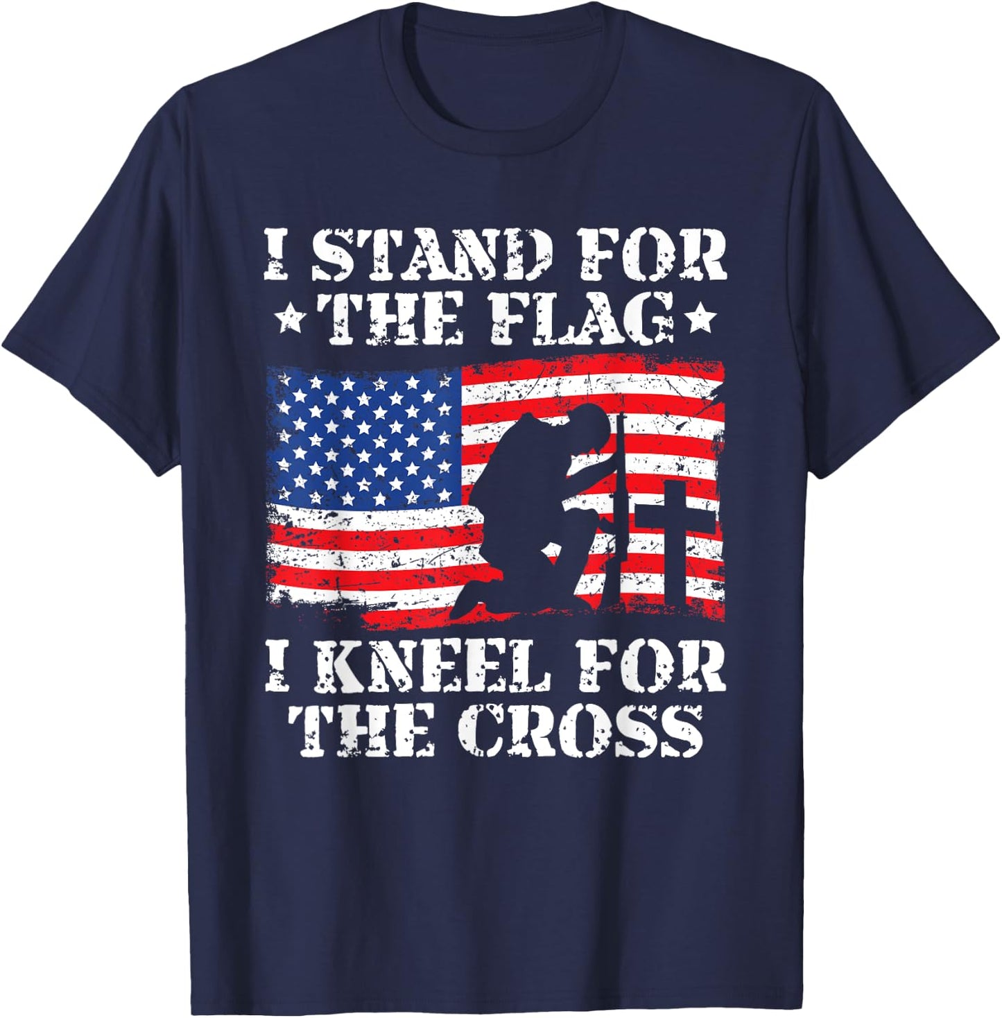 I Stand For The Flag I Kneel For The Cross Veterans Day T-Shirt - T-Shirt | Navy