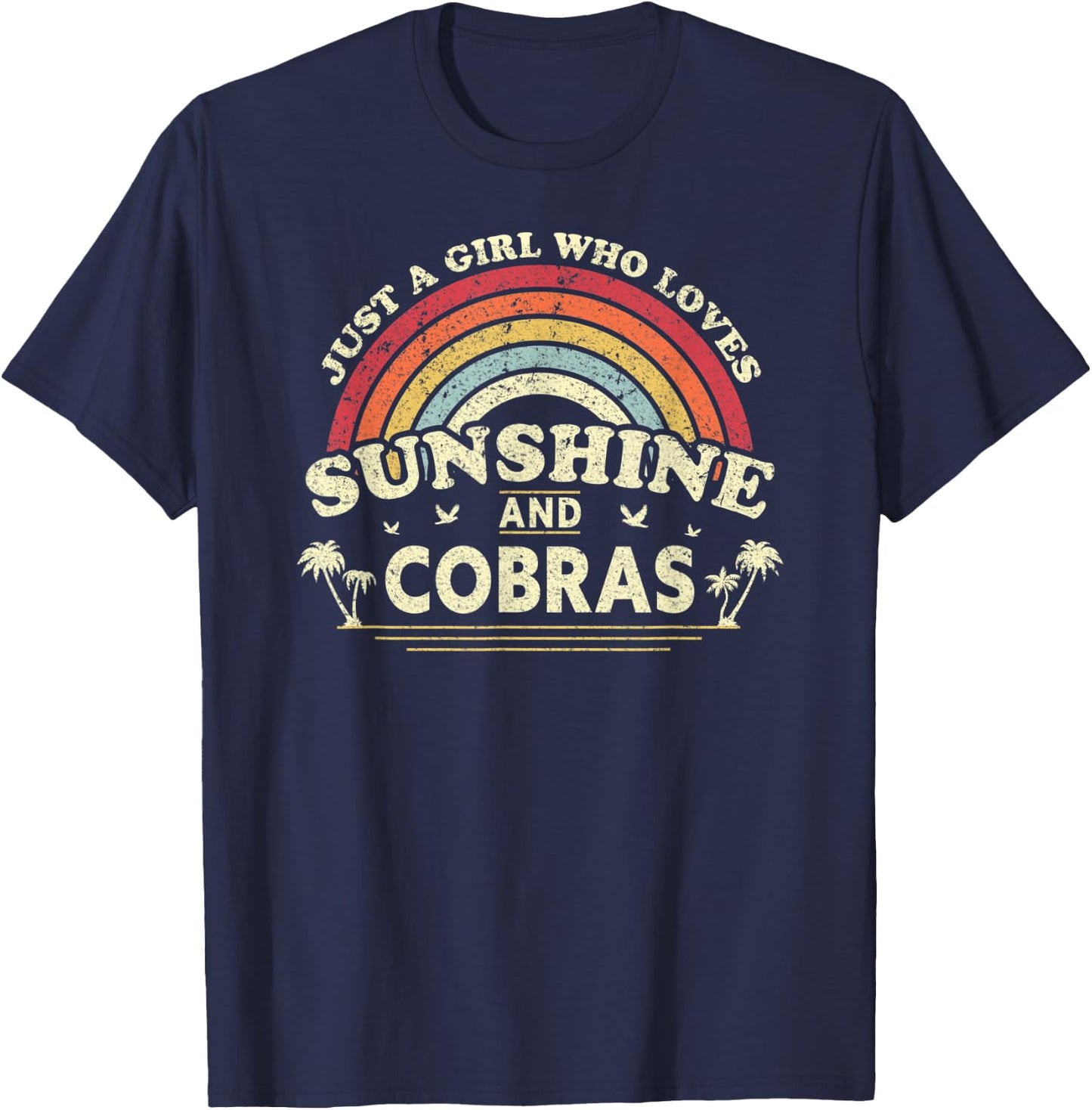 Cobra Shirt. Just A Girl Who Loves Sunshine And Cobras T-Shirt - T-Shirt | Navy