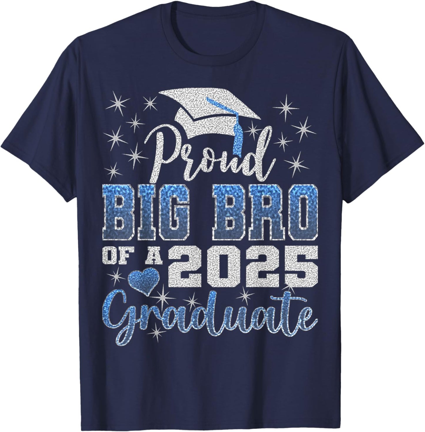 Super Proud Big Bro of 2025 Graduate Awesome Family T-Shirt - T-Shirt | Navy