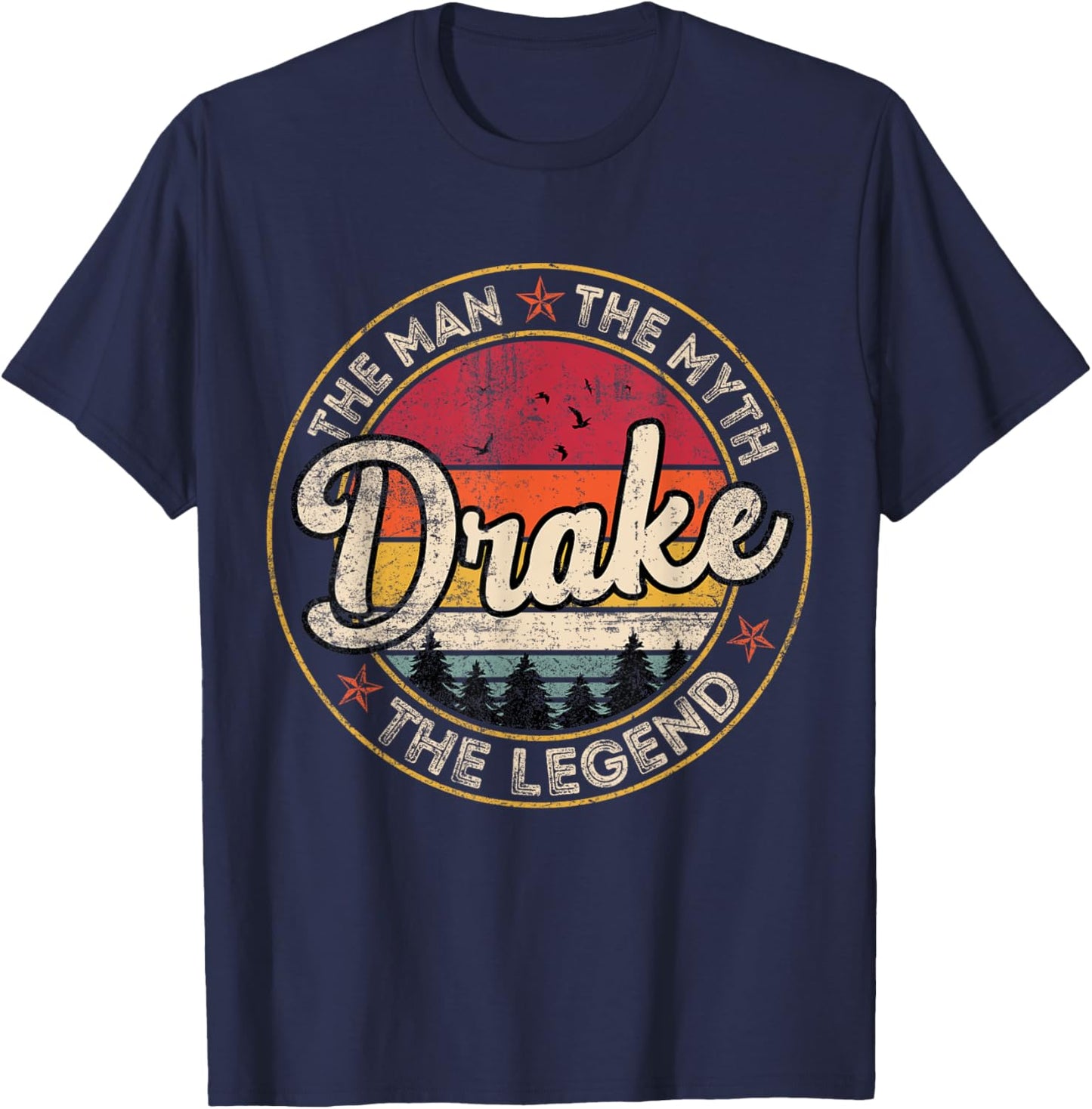 Drake The Man The Myth The Legend Personalized Name T-Shirt - T-Shirt | Navy