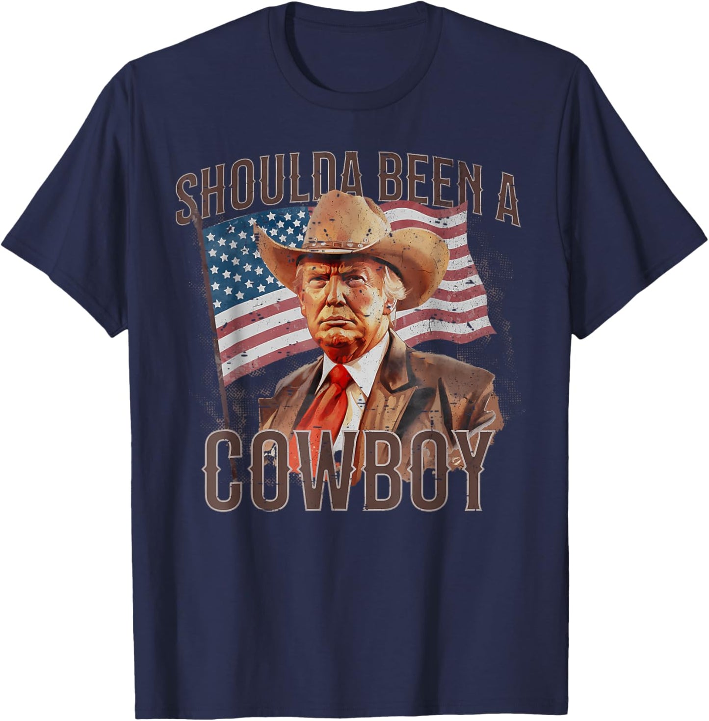 Should Have Been A Cowboy Trump 2024 4th Of July US Flag T-Shirt - T-Shirt | Navy