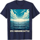 Submariner Epic Nuclear Submarine Battle Warfare Sub U-boat T-Shirt - T-Shirt | Navy