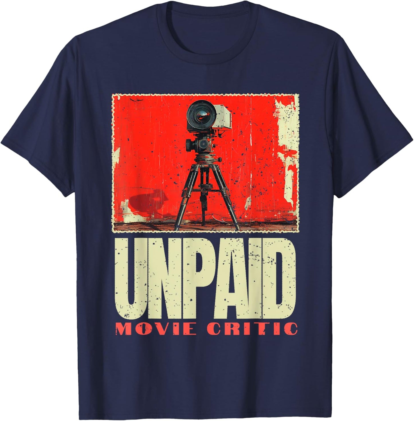 Unpaid Movie Critic Film, Vintage Cinema Motion Picture Fan T-Shirt - T-Shirt | Navy