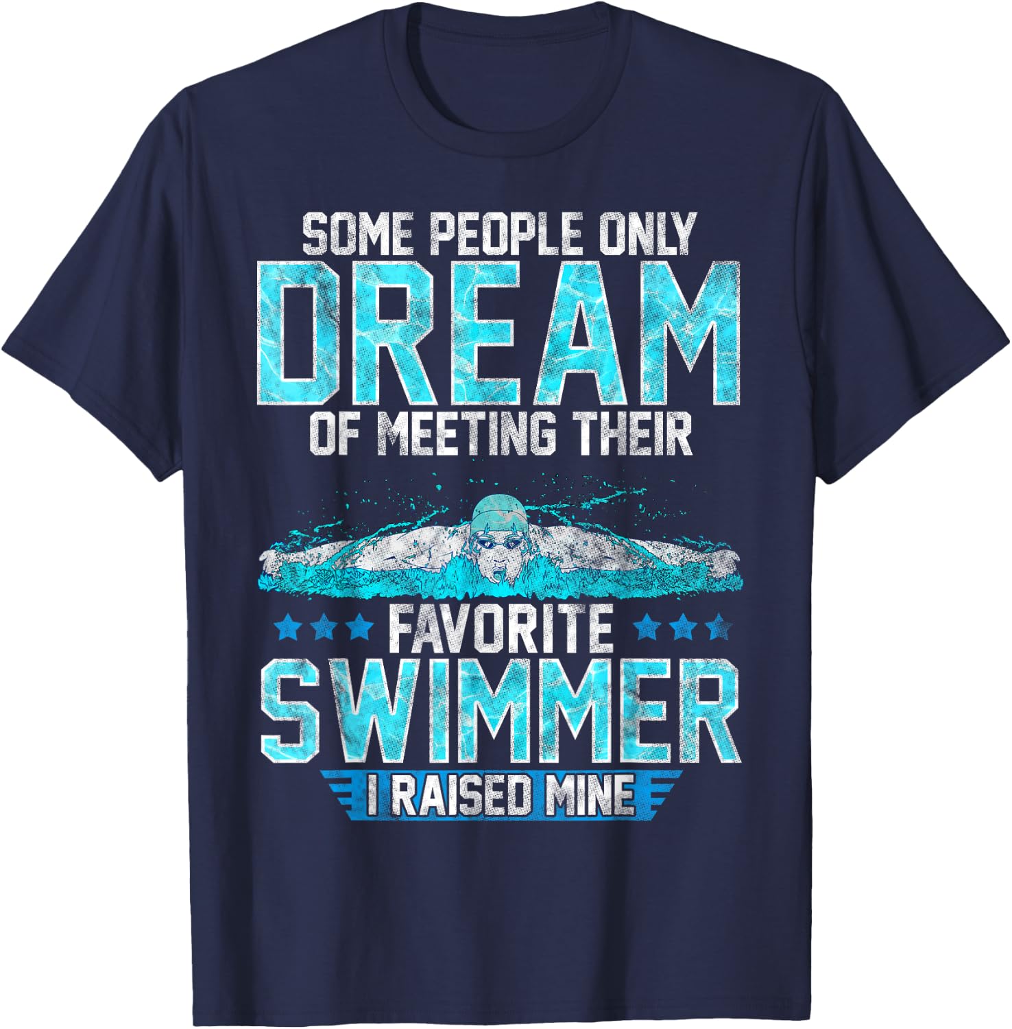 Swimming Parent Swimmer Mom Dad My Favorite Swim Meet T-Shirt - T-Shirt | Navy