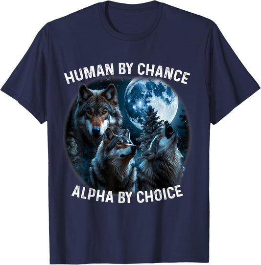 Funny Human By Chance Alpha By Choice Wolf , Women T-Shirt - T-Shirt | Navy
