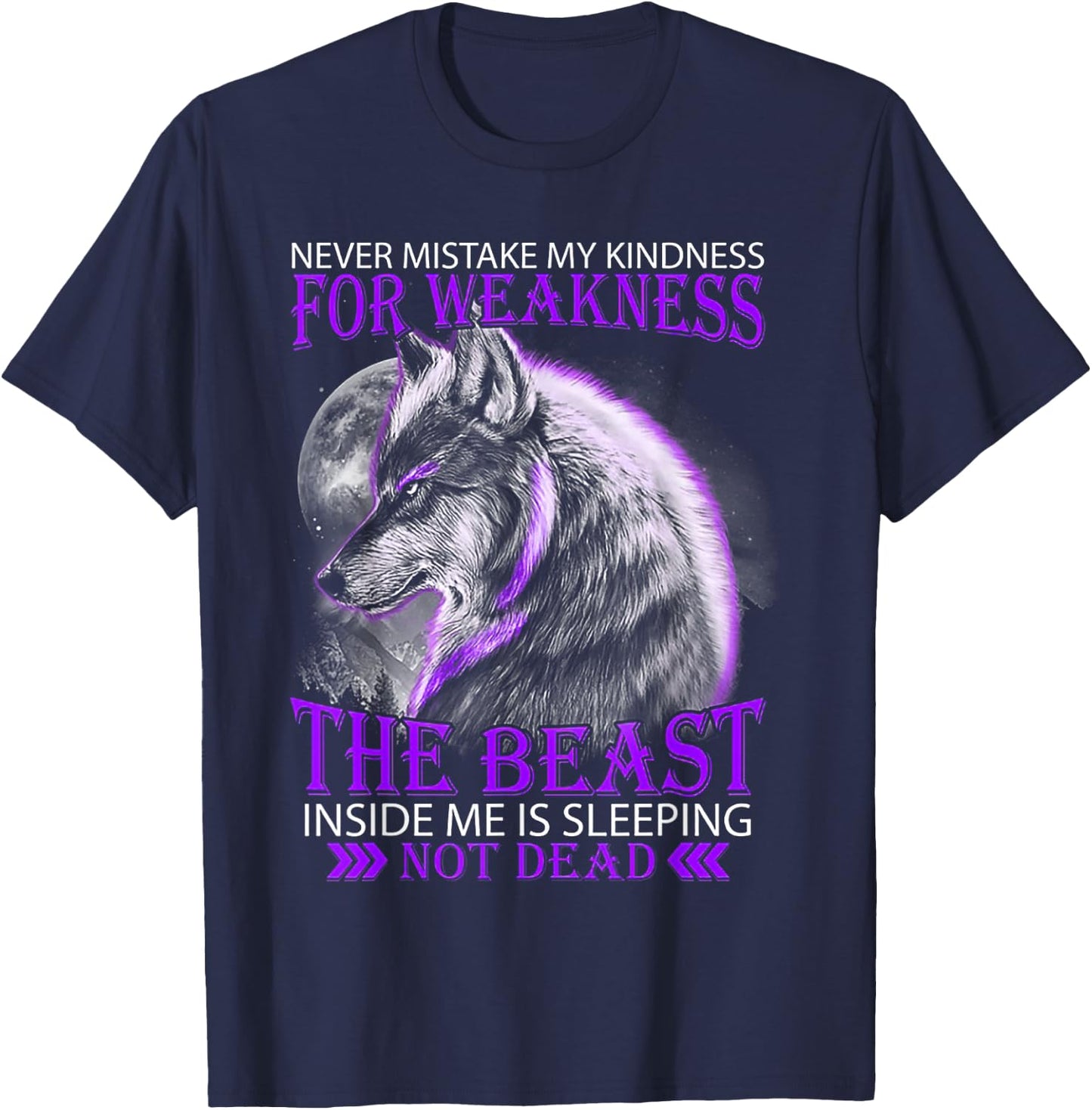 Never Mistake My Kindness for Weakness Wolf Small T-Shirt - T-Shirt | Navy