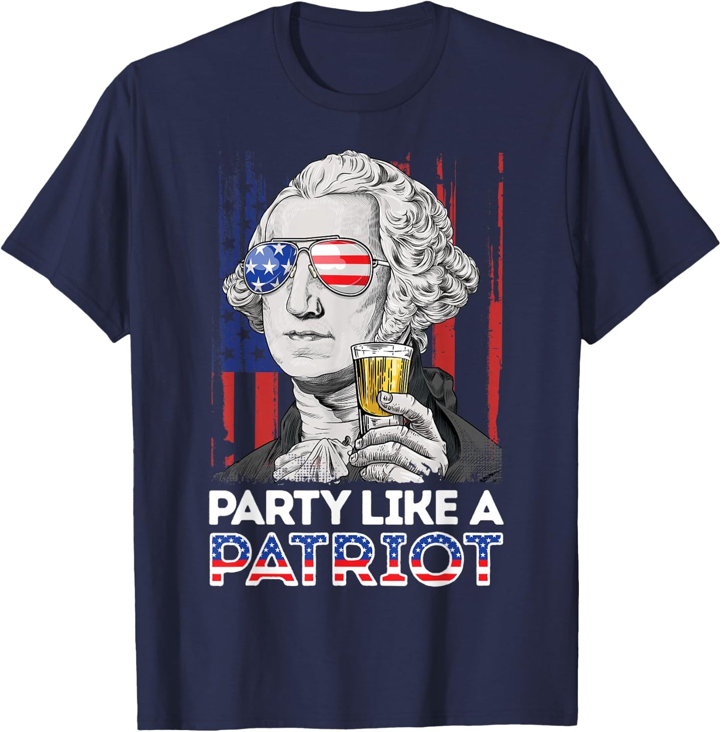 George Washington 4th of July Party Like A Patriot Men Women T-Shirt - T-Shirt | Navy