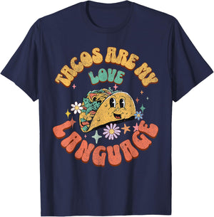 Tacos Are My Love Language Mexican Food Taco Lover Outfit T-Shirt - T-Shirt | Navy