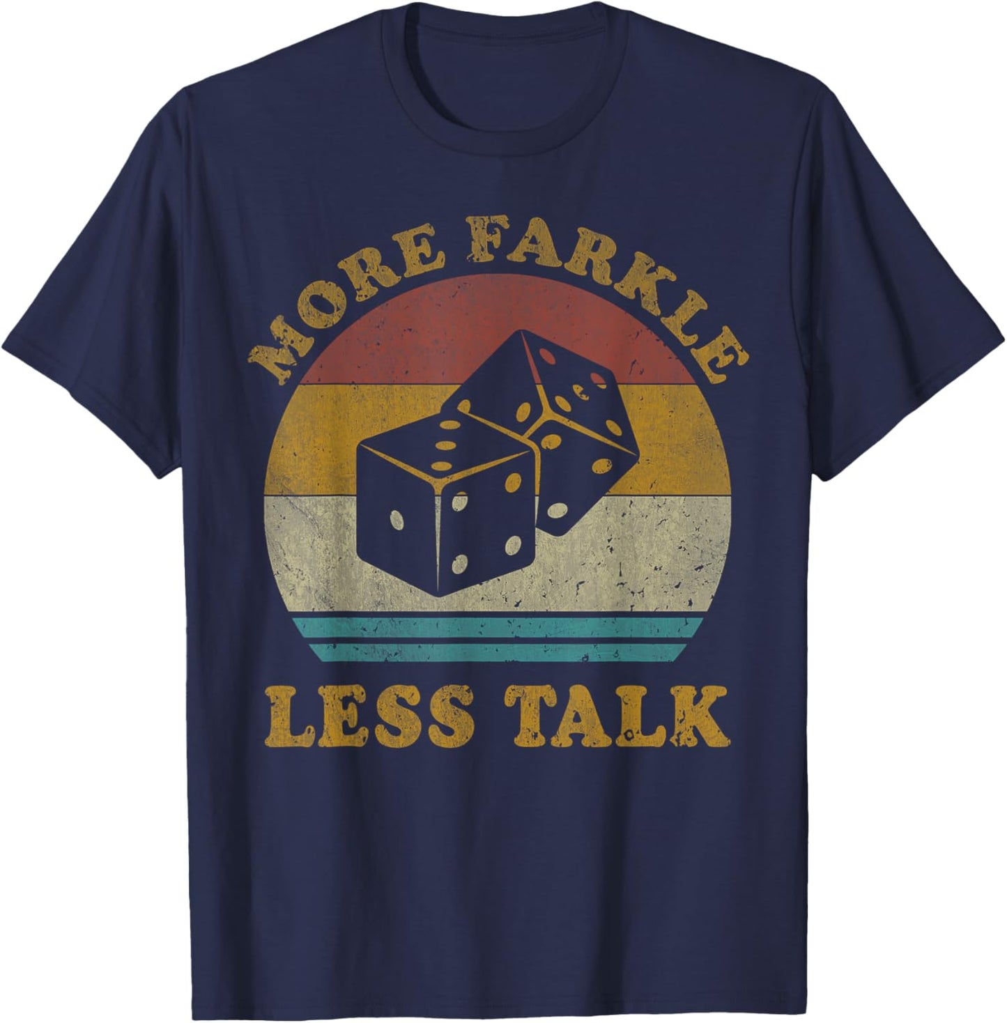 More Farkle Less Talk Vintage Farkle Dice Game T-Shirt - T-Shirt | Navy