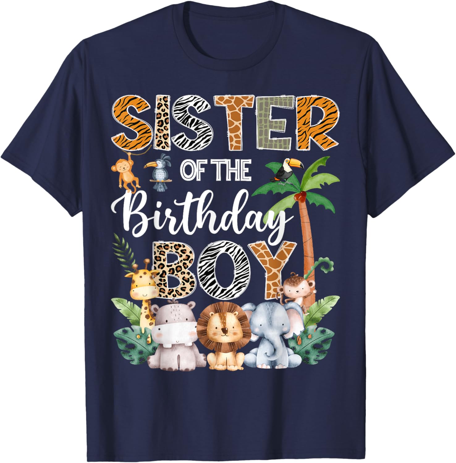 Sister Of The Birthday Boy Safari Jungle Bday Party T-Shirt - T-Shirt | Navy