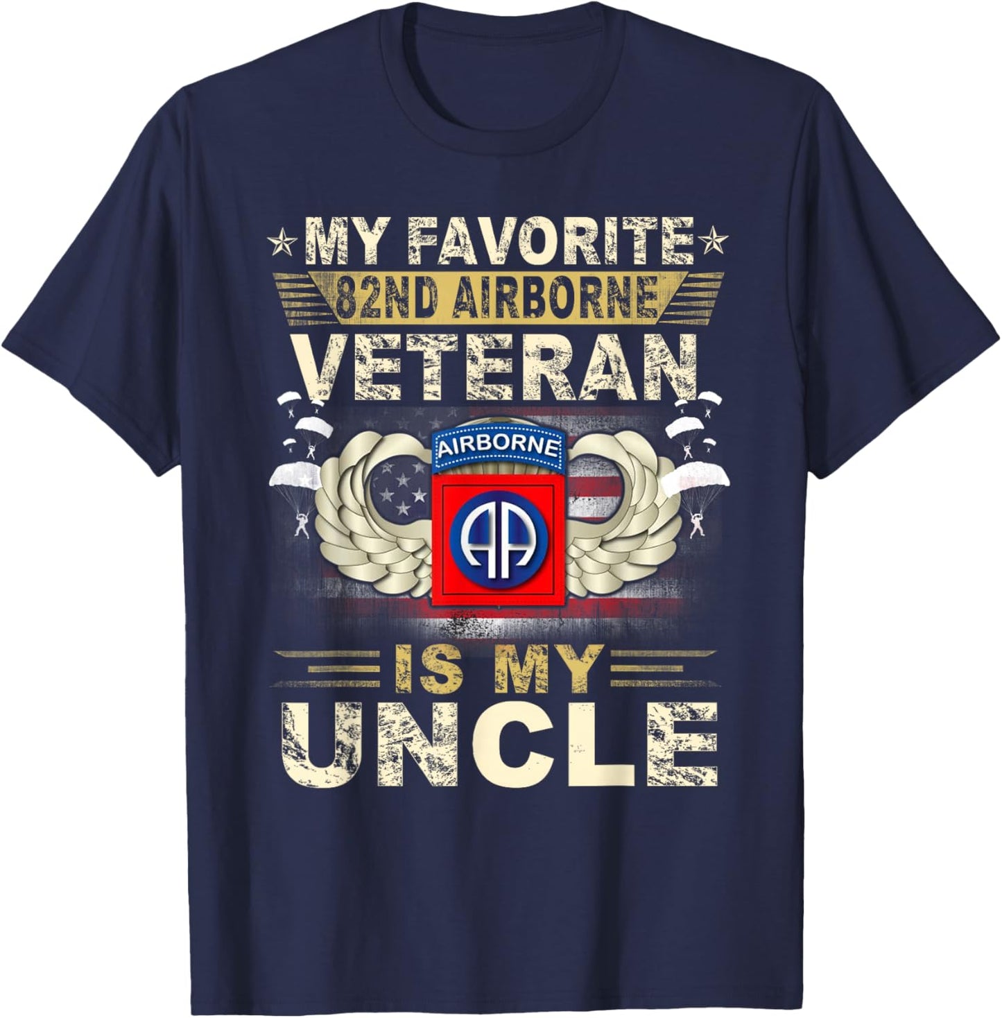 Veterans Day My Favorite 82nd Airborne Veteran Is My Uncle T-Shirt - T-Shirt | Navy