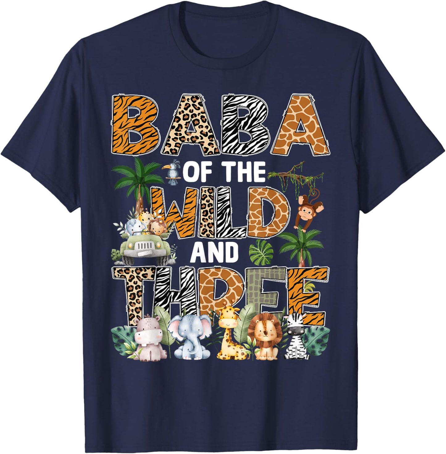 Baba Of The Wild Three Zoo 3Rd Birthday Safari Jungle T-Shirt - T-Shirt | Navy