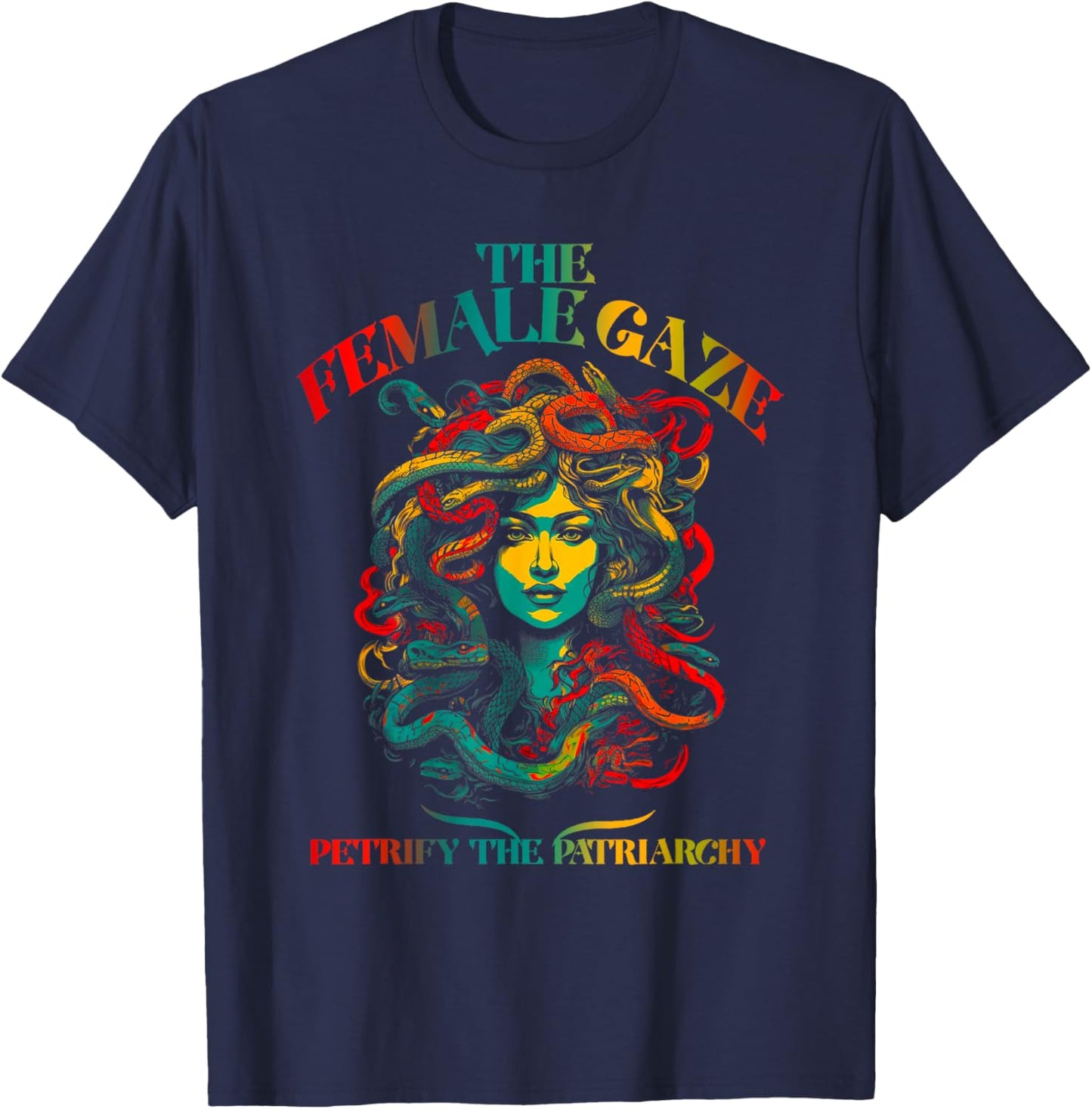 The female gaze Petrify The Patriarchy Medusa T-Shirt - T-Shirt | Navy