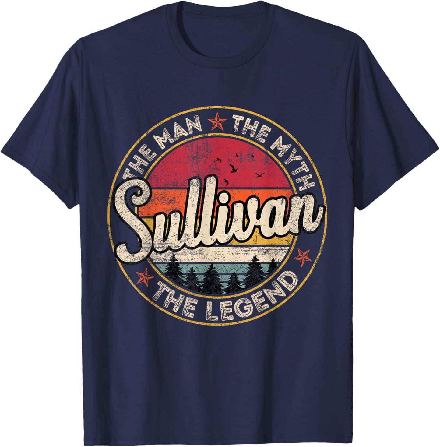 Sullivan The Man The Myth The Legend Personalized Name T-Shirt - T-Shirt | Navy