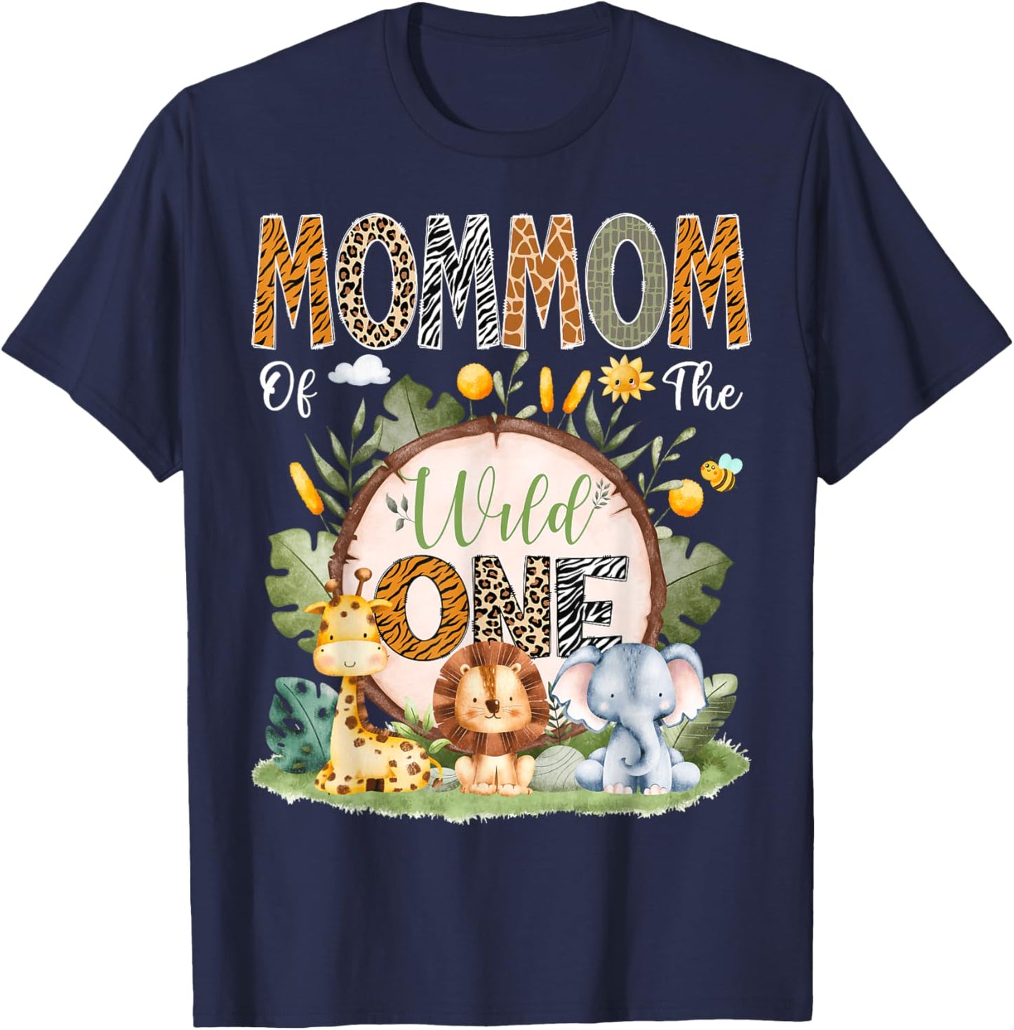 MomMom Of The Wild One 1St Bday Safari Jungle Animals T-Shirt - T-Shirt | Navy