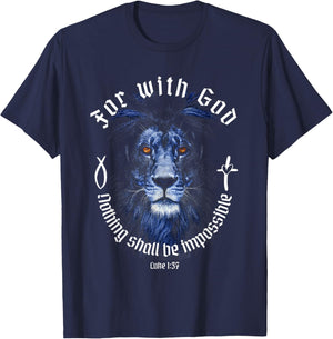 For With God Nothing Shall Be Impossible Luke 1:37 Faith T-Shirt - T-Shirt | Navy