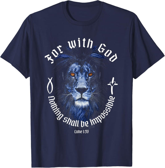 For With God Nothing Shall Be Impossible Luke 1:37 Faith T-Shirt - T-Shirt | Navy