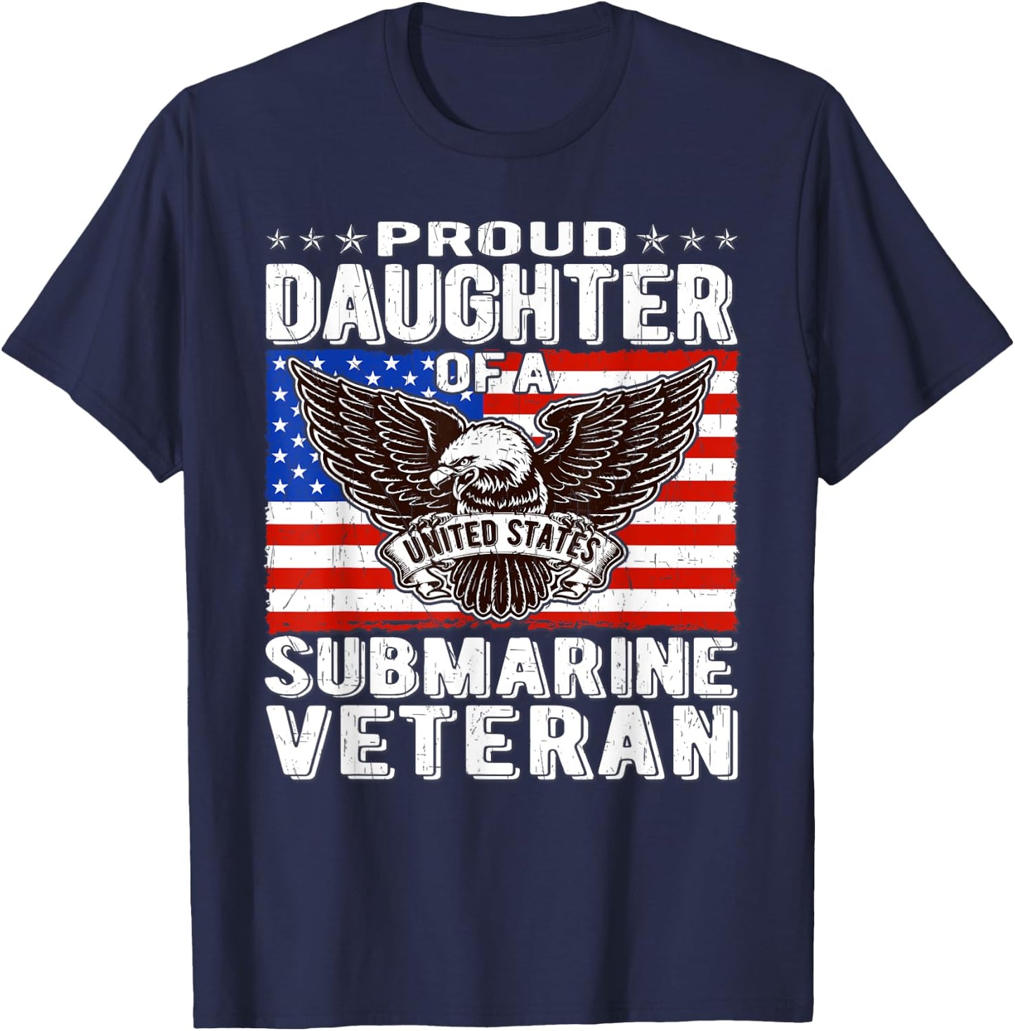 Proud Daughter Of Submarine Veteran Patriotic Military Gifts T-Shirt - T-Shirt | Navy