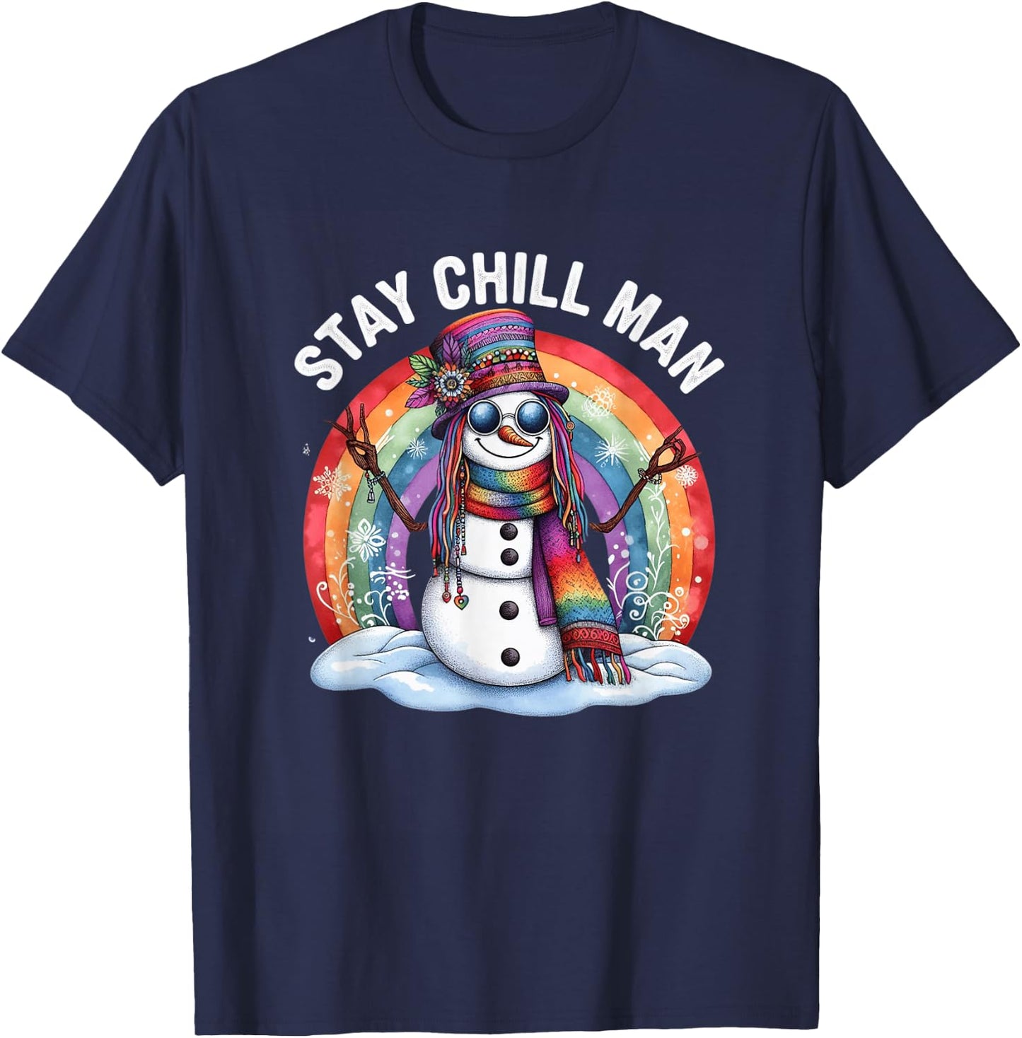 Stay Chill Man Hippie Snowman Bohemian Rainbow Xmas Winter T-Shirt - T-Shirt | Navy