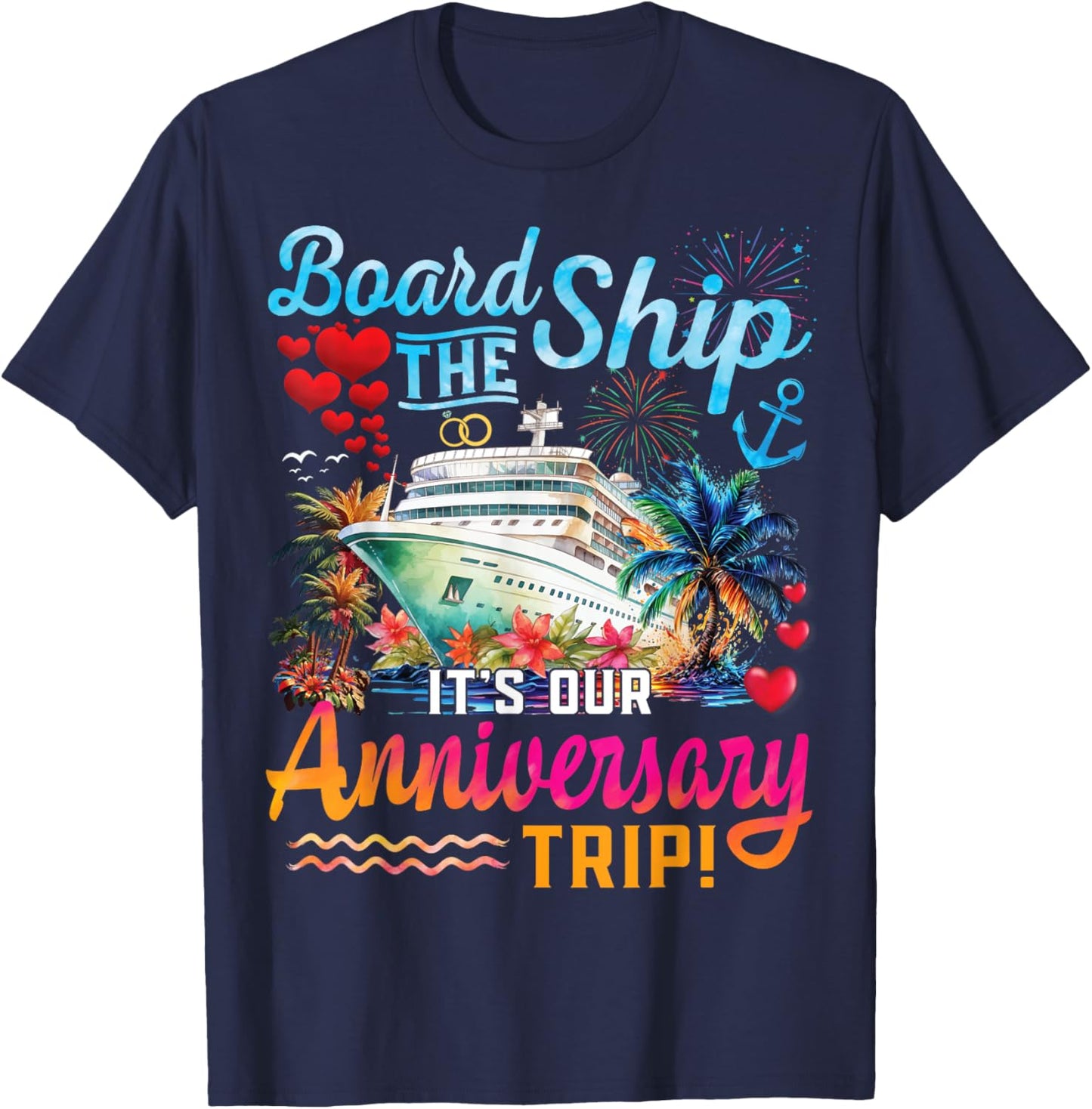 It's Our Anniversary Trip Couples Matching Marriage Cruise T-Shirt - T-Shirt | Navy