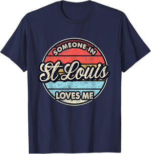 Someone In St Louis Loves Me City US USA T-Shirt - T-Shirt | Navy