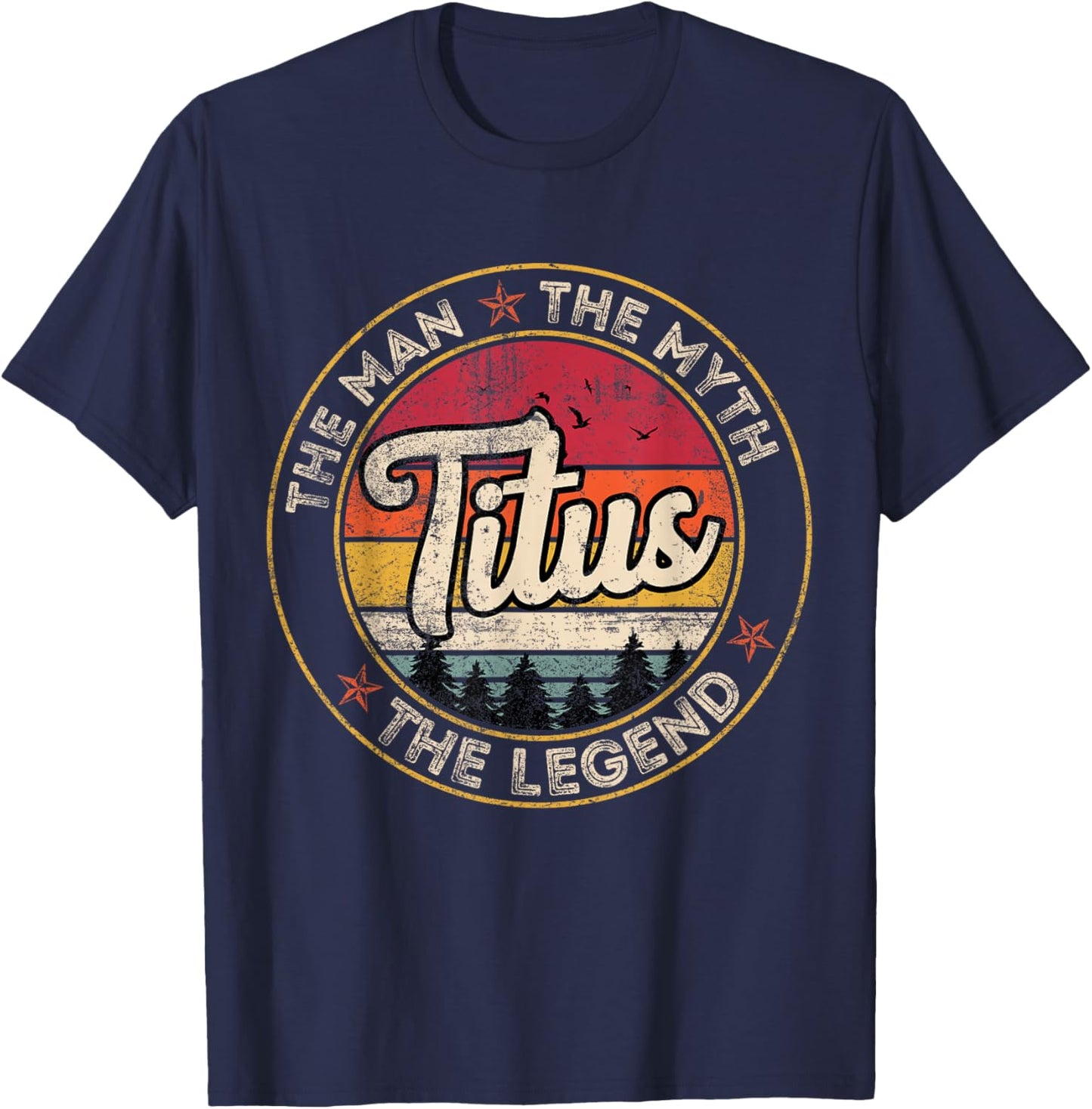 Titus The Man The Myth The Legend Personalized Name T-Shirt - T-Shirt | Navy