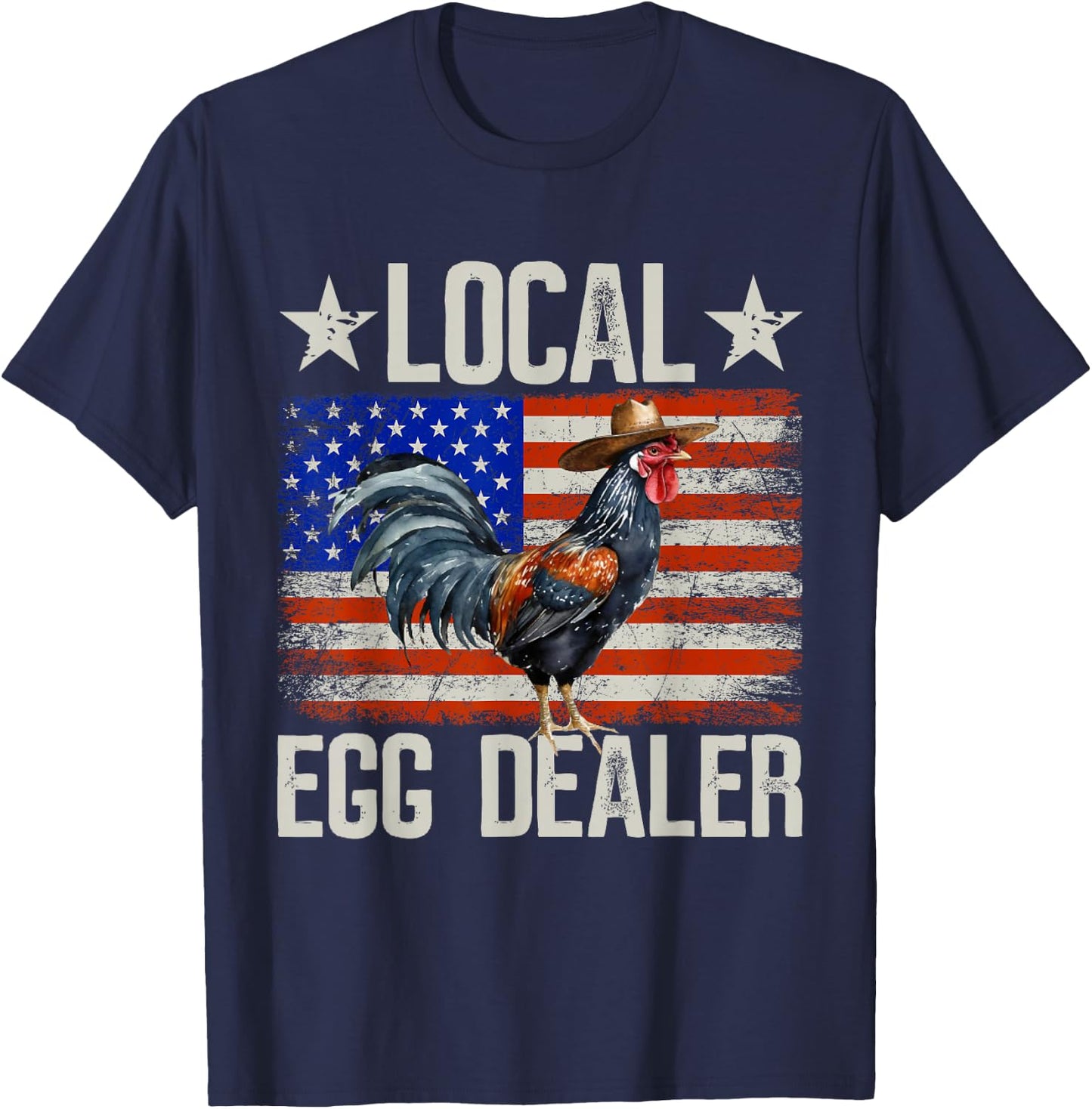 Local Egg Dealer Rooster Farmer Chicken T-Shirt - T-Shirt | Navy